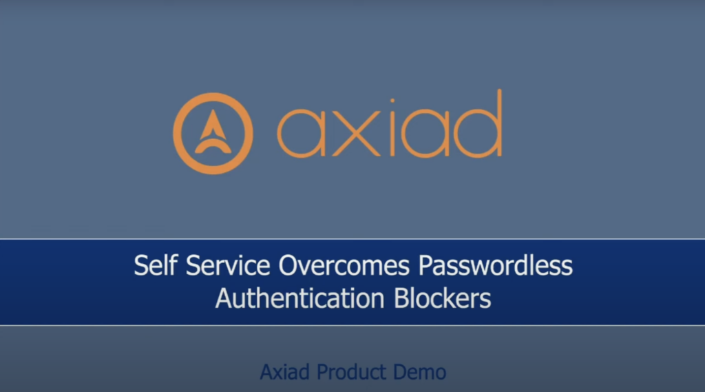 Axiad Cloud Self Service Demo Video